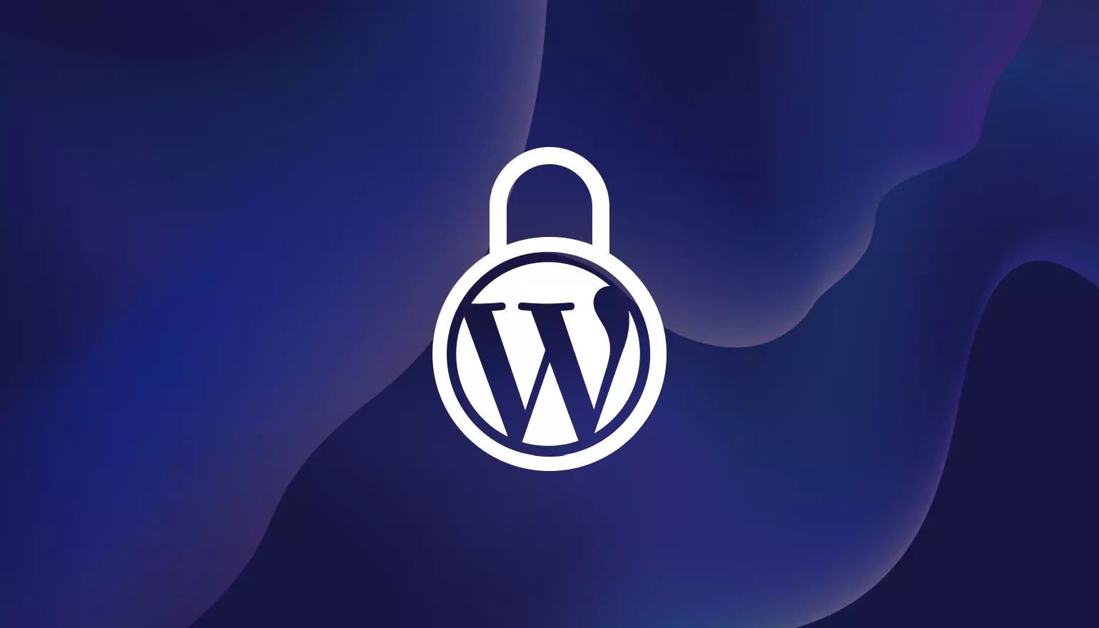 Güvenli Bir Web Sitesi İçin WordPress Güvenlik İpuçları