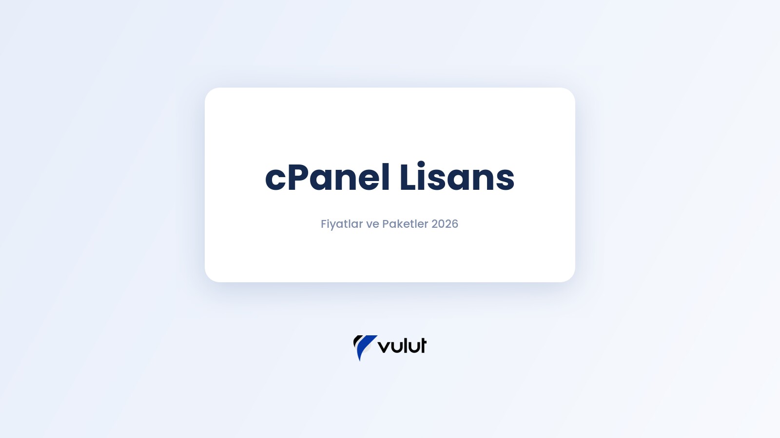 cPanel Lisans Nedir, Fiyatları ve Satın Alma Rehberi (2026)
